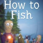 <strong>How to Fish</strong>(Mod Menu)